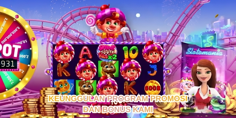 KEUNGGULAN PROGRAM PROMOSI DAN BONUS KAMI
